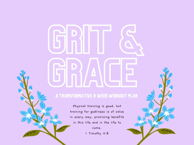 Grit & Grace - 8 Week Transformative Program